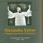 O noua carte despre personalitatea lui Alexandru Safran