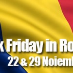 22 si 29 Noiembrie – Black Friday