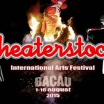 1 – 16 august  201 5 la  prima ediţie a Festivalului Internaţional de Artele Spectacolului „Theaterstock”