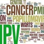 Infecţia cu HPV, testarea HPV şi eficienţa vaccinului HPV